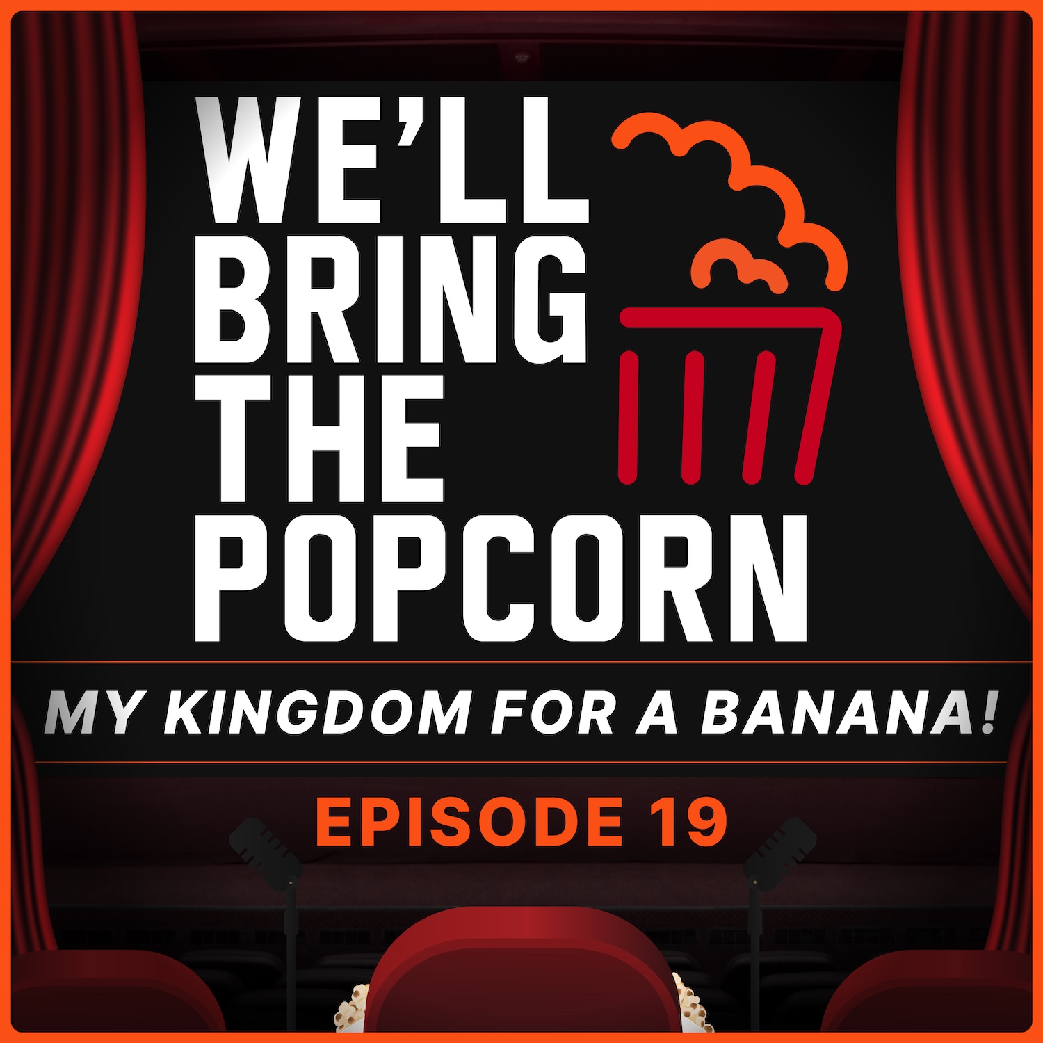 My Kingdom for a Banana! / Episode 19