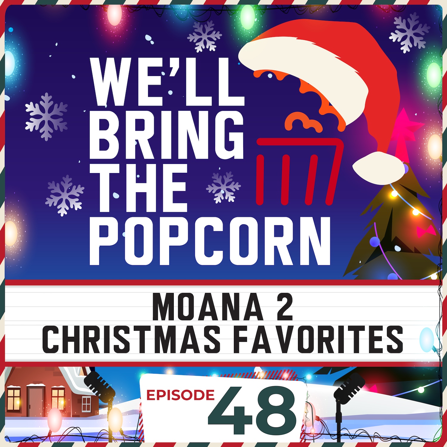 Moana 2 / Christmas Favorites | EP 48