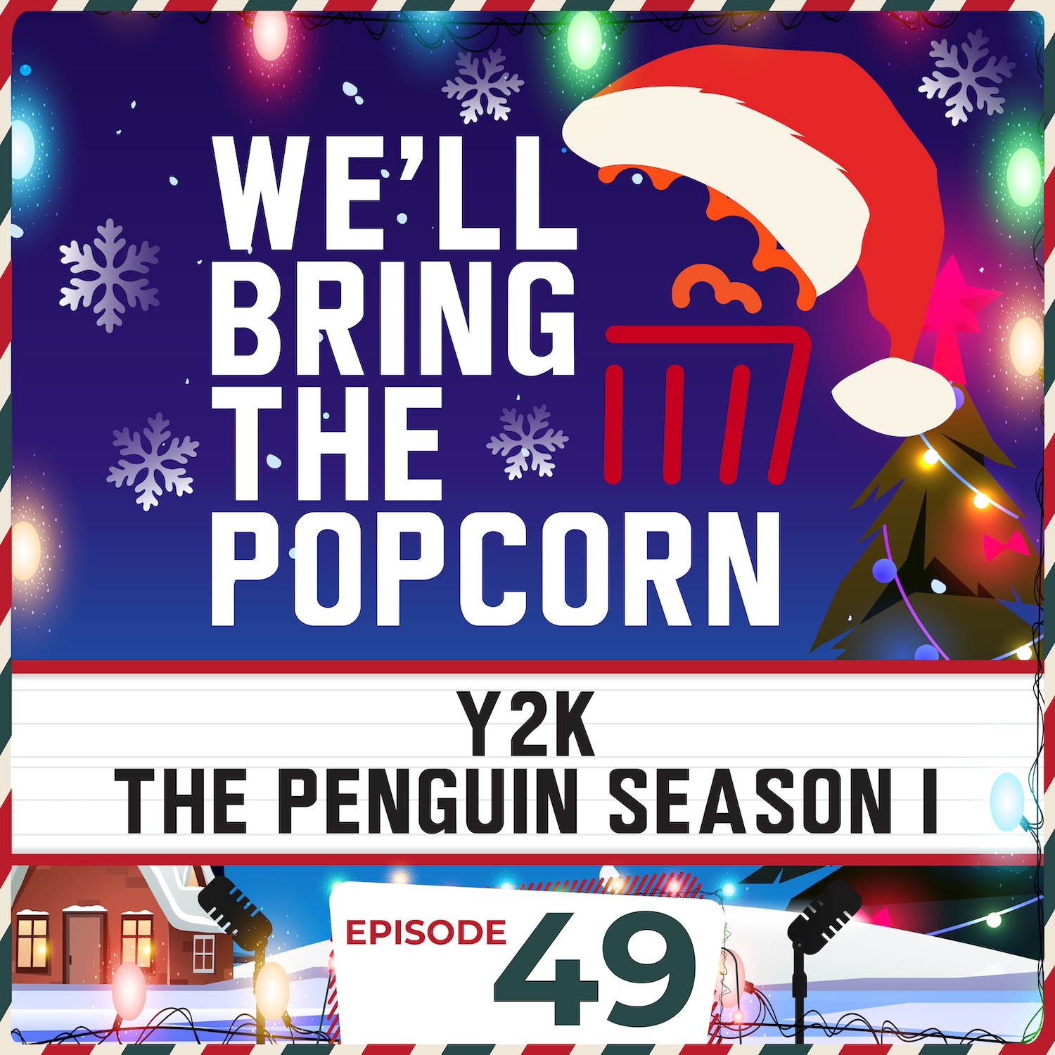 Y2K / The Penguin S1 | EP 49