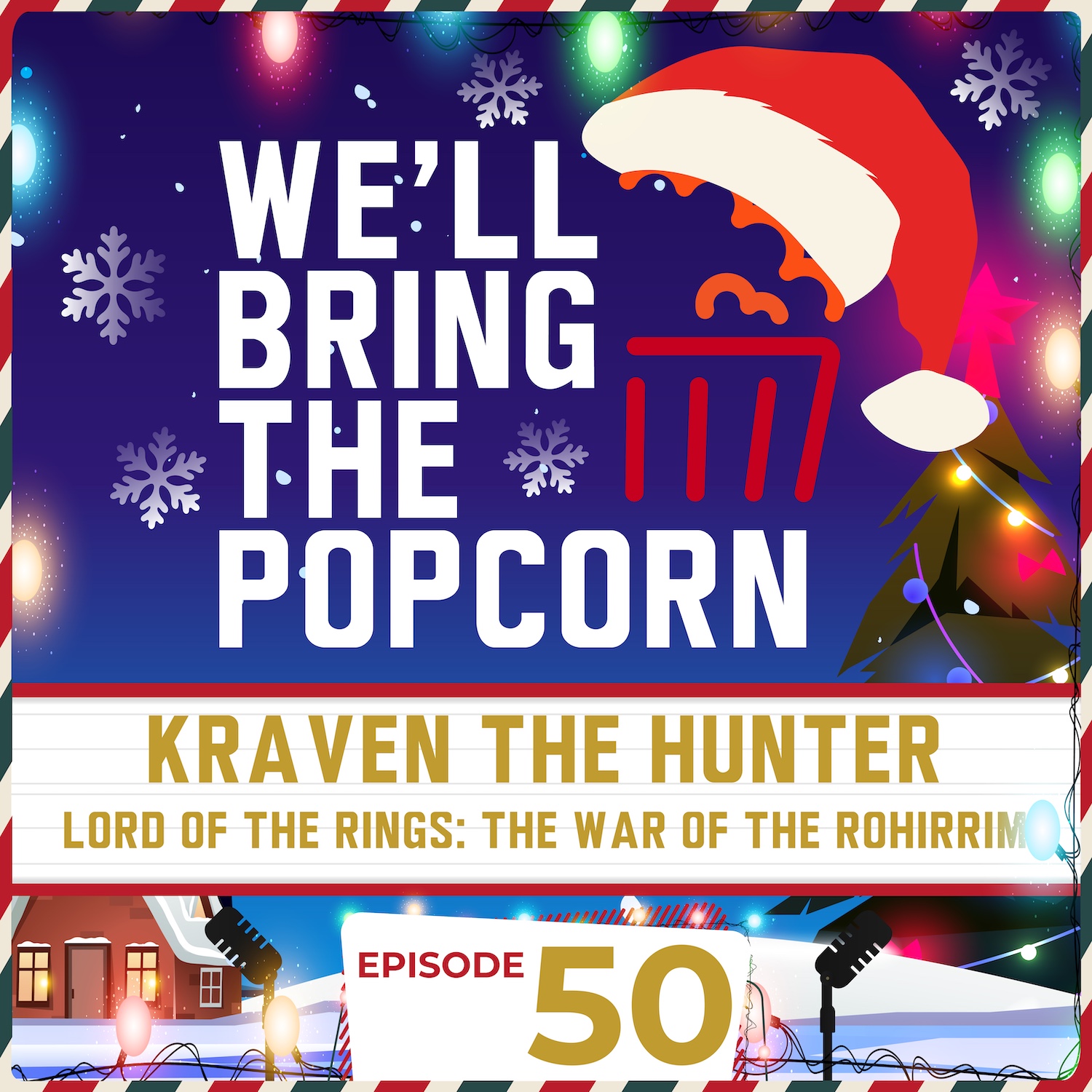 Kraven The Hunter / Lord of the Rings The War of the Rohirrim | EP 50