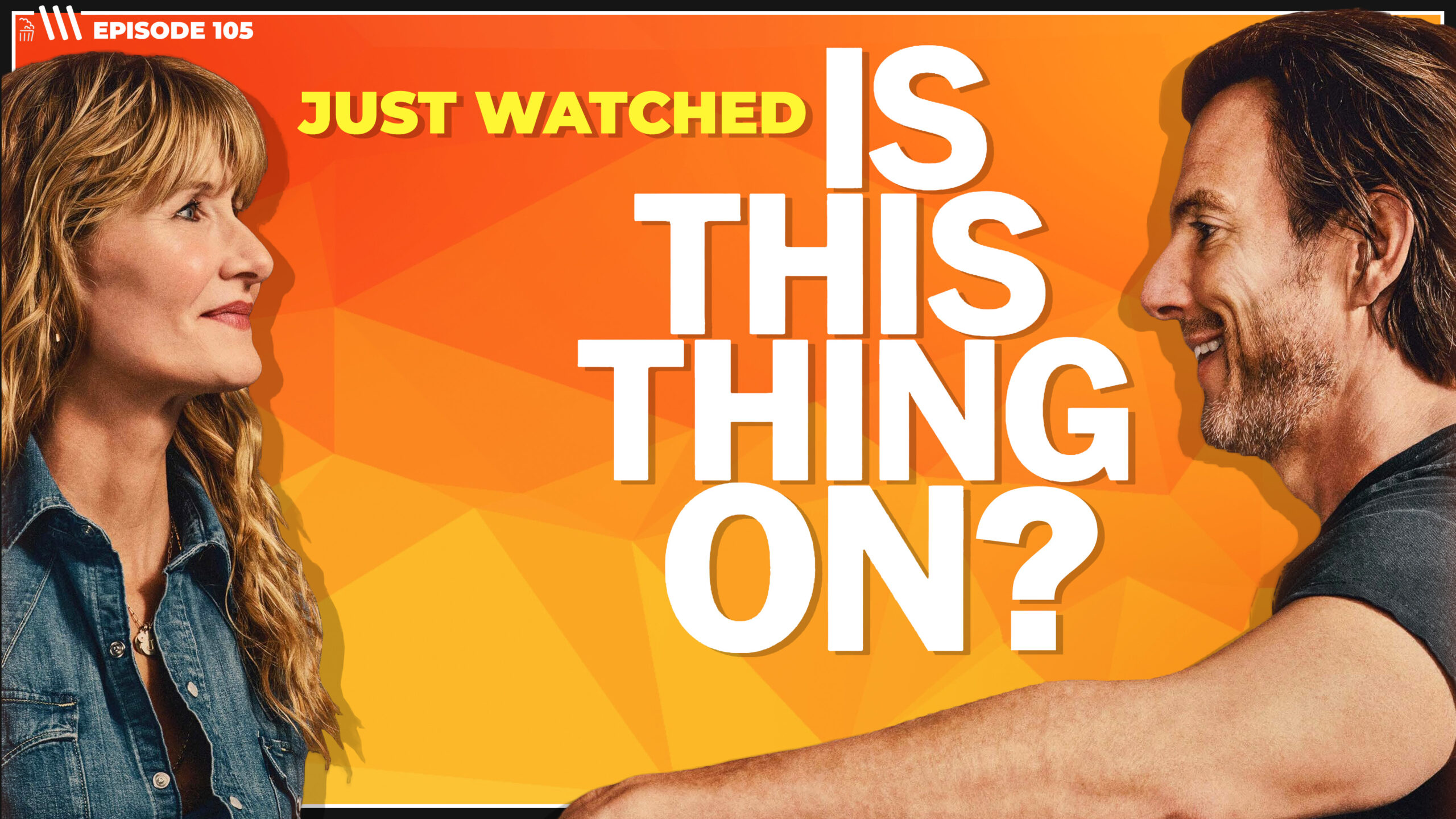 Is This Thing On? | #105